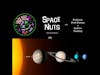 Space, Life, & The Universe | Space Nuts 265 Part 1|Astronomy Science Podcast