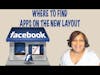 Facebook Layout Changes 2014 Find Your Missing Apps