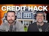 Hack Your Credit Score To Buy MORE Home