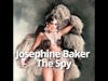 Bonus: Josephine Baker's Secret Life as a Celebrity Spy