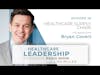 The Healthcare Leadership Experience Radio Show Episode 26 — Audiogram  A