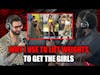Lifting Weights to get Girls! | Big Ron Jones