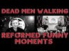 Dead Men Walking Podcast Joshua Kuipers Reformed Funny Moments: Jokes, Music, & Weird Church Moments