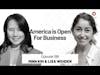 Lisa Wehden and Minn Kim — America is Open For Business | Episode 199