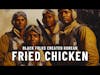 The Other KFC (Did Black GIs create Korean fried chicken?) #blackhistory