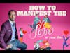 How to Manifest the Love of Your Life/ Coach Jose Antonio Valencia on the Mamas con Ganas Podcast