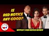 Red Notice Review - The Rock, Ryan Reynolds, Gal Gadot, & Netflix's Unholy Alliance
