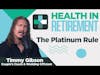 Health in Retirement - The Platinum Rule