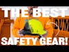 We use the BEST Safety Equipment...Here's what we use!
