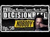 The Decision Reel Ep.58 Nobody/ Metal Gear Solid Review