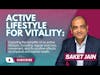 Wealthy Wednesday: Active Lifestyle for Vitality