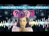 Theoretical Thursday - CreatorNotNews Network