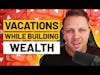 Should You Take Vacations While Building Wealth? - Money Q&A