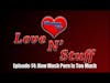 Love N Stuff Episode 14: How Much Porn Is Too Much