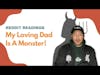My Loving Dad Is A Monster! | #redditstories #reddit