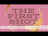 The First Shot Morning Show - S3E30 The Muse