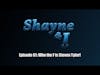 Shayne & I Episode 61: Who The F Is Steven Tyler