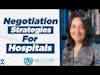 Negotiation Strategies For Hospitals | Negotiating Strategies - Conversations With VIE