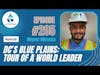 #205: DC's Blue Plains: Tour Of A World Leader