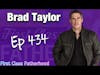 Brad Taylor Interview | First Class Fatherhood Ep 434