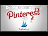 Get More Pinterest Traffic With TailWindApp