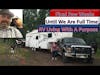 Full Time RV Living Countdown || RV Living With a Purpose