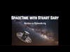 SpaceTime with Stuart Gary Series 19 Episode 64 YouTube Edition