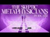 The Skeptic Metaphysicians Live Stream