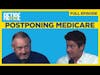 Postponing Medicare