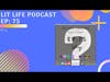 Lit Life Podcast EP 75: Why
