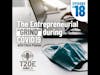 018 - The Entrepreneurial GRIND during COVID-19 with Chris Palmer