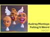 Audrey Montoya - Felting It Weird