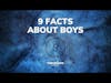 THRIVEHOOD Podcast - 9 Facts About Boys