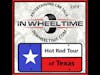Cruising the Lone Star State: the Hot Rod Tour of Texas!