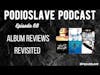Episode 68: Album Reviews Revisited