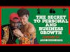 The Secret to Growth Live TH4 Podcast Ep. 57