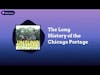 The Long History of the Chicago Portage | Unsung History