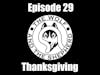 Episode 29 - Thanksgiving
