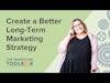 Create A Better Long-term Marketing Strategy  - with Rachel Klaver