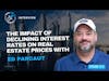 Ep 413: The Impact of Declining Interest Rates on Real Estate Prices With Ed Parcaut