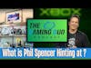 What is Phil Spencer Hiding?