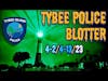 Tybee Island Police Blotter 4/2/23-4/13/23 Updates from Savannah's Beach