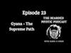 Episode 23: Gyana - The Supreme Path