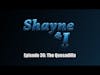 Shayne and I Episode 36: The Quesadilla