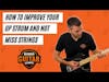 How To Improve Your Up Strumming & Not Miss Strings