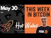 This week in Bitcoin (May 30, 2022)