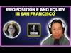 Proposition F and equity in San Francisco