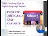 1.0 Tech Tips: Quick and Easy Kahoots