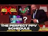 The Perfect WWE PPV Schedule