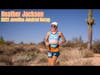 Heather Jackson | Pro Triathlon Career, Switch To Ultrarunning, Javelina Jundred Recap